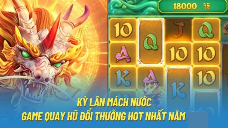 Kỳ Lân Mách Nước Tại Ku11